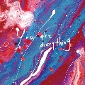 You are everything<数量限定盤>