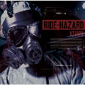 RIDE-HAZARD [CD+DVD]<初回限定盤>