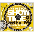 THE BEST OF SHOW TIME 2013 2nd HALF Mixed By DJ SHUZO