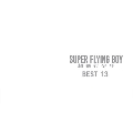 SUPER FLYING BOY BEST 13