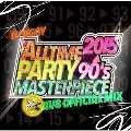 ALLTIME PARTY MASTERPIECE -90's～2015- AV8 OFFICIAL MIX