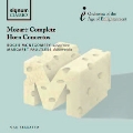 Mozart: Complete Horn Concertos<限定盤>