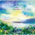 Good Mellows For Sunrise Dreaming EP<初回限定盤>