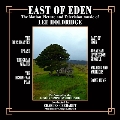 East Of Eden: The Motion Picture And Television Music Of Lee Holdridge