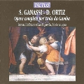 Ganassi/Ortiz - Works for Viola da Gamba