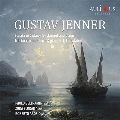 グスタフ・イェナー: クラリネットとピアノのためのソナタ ト長調、クラリネット、ホルンとピアノのための三重奏曲変ホ長調