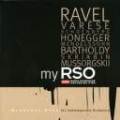 My RSO - Ravel, Varese, Schoenberg, Honegger, etc