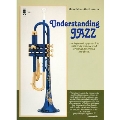 FOR ALLMUSICIANS:UNDERSTANDING JAZZ