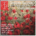 ヴィオリニッシモ ～ バツェヴィチ:ヴァイオリン独奏、二重奏、四重奏作品集