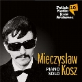 Polish Radio Jazz Archives Vol.10: Mieczyslaw Kosz