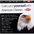 Surround Yourself with American Classics - Sousa, etc
