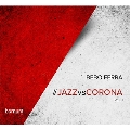 Jazz vs. Corona Vol.1