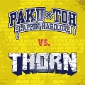THORN vs. PAKU-TOH