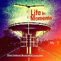 Life in Moments