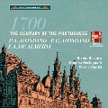 1700 - The Century of the Portuguese