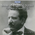 M.E.Bossi: Complete Organ Works Vol.9