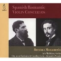 Spanish Romantic Violin Concertos - Breton & Monasterio