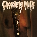 Chocolate Milk<限定盤>