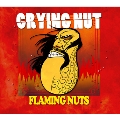 Flaming Nuts: Crying Nut Vol.7
