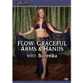 Flow : Graceful Arms & Hands With Bozenka