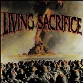 Living Sacrifice (30th Anniversary Edition)