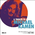 A Tribute to Michael Kamen<限定盤>