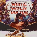 White Witch Doctor<1000枚限定>