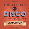 The Streets Go Disco: Mini Album (ランダムカバー)