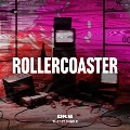 Rollercoaster: 1st Single