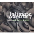 Intimate Adversary