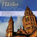 Hans Leo Hassler: Sacred Choral Music From Mainz Cathedral