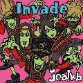 Invade [CD+DVD]<初回盤B>