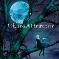 Chaos Attractor [CD+DVD]<初回生産限定盤>