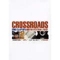 クロスロード・ギター・フェスティヴァル 2007<初回限定特別価格盤>