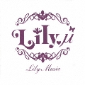 Lily Music [CD+DVD]<初回盤>