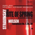 ストラヴィンスキー:バレエ《春の祭典》 ニールセン:交響曲第5番