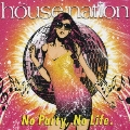 HOUSE NATION ～No Party,No Life.(タワーレコード限定販売)