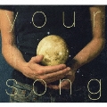 「your song」anniversary selection 2001-2008