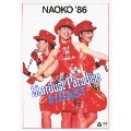 NAOKO '86 STARDUST PARADISE in EAST