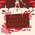 THE BEST of SWEETS HOUSE 3 ～for J-POP HIT COVERS SUPER NON-STOP DJ MIX～