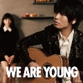 WE ARE YOUNG (featuring 川口春奈)<通常盤>