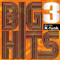 BIG HITS 3 Mixed by K-funk