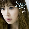 Sing to the Sky<期間限定特別価格盤>