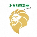 J-Vibes MiX mixed by DJ YU-KI