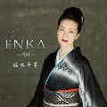 ENKA～情歌～ [CD+DVD]<初回限定盤>