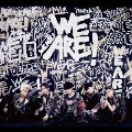WE ARE! [CD+DVD]<初回生産限定盤>