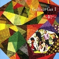 Gulliver Get I ～彩～