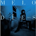 MELODIES(Bタイプ)  [CD+DVD]