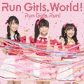 Run Girls, World!