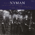 マイケル・ナイマン:「スーツと写真」弦楽四重奏曲 第4番&3カルテッツ